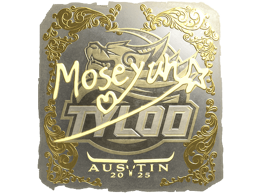 Sticker | Moseyuh (Gold) | Austin 2025