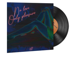 Music Kit | Selective Response, No Love Only Pleasure