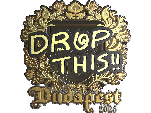 Sticker | drop (Gold) | Budapest 2025